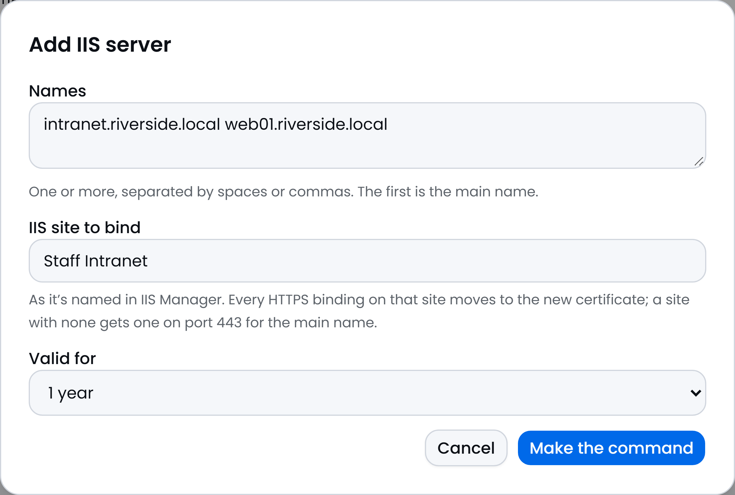 Passbeam, Add IIS server: Names intranet.riverside.local web01.riverside.local, IIS site to bind Staff Intranet, Valid for 1 year, and a Make the command button.
