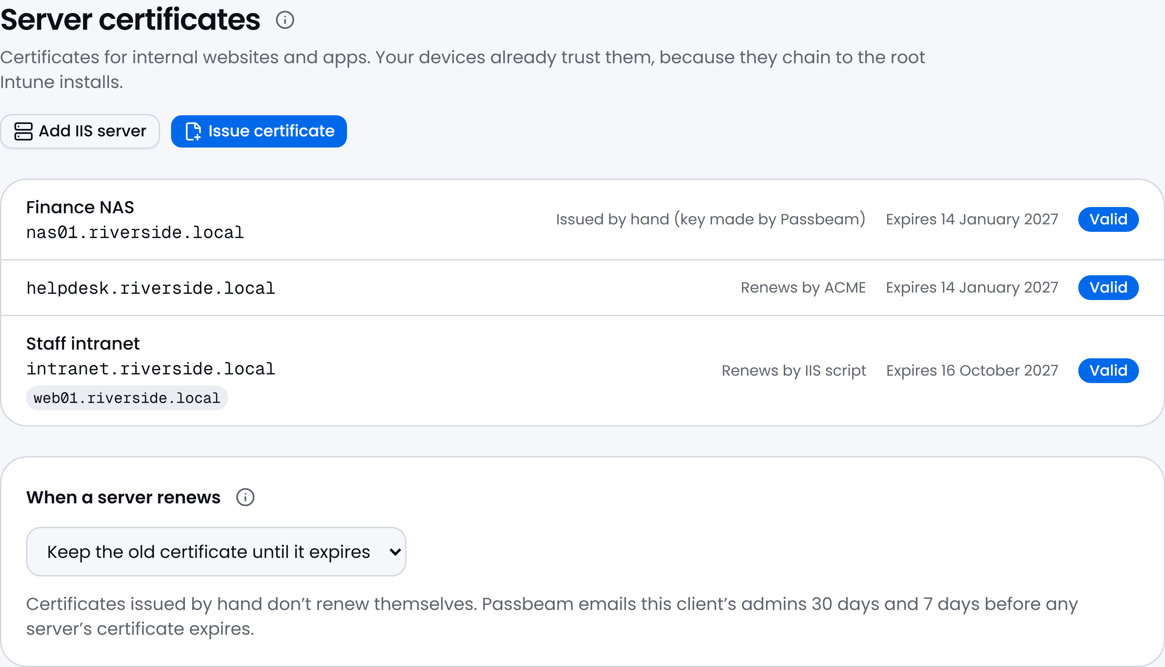 Passbeam, Server certificates: three servers. Finance NAS (nas01.riverside.local), issued by hand. helpdesk.riverside.local, renews by ACME. Staff intranet (intranet.riverside.local and web01.riverside.local), renews by IIS script. Each shows its expiry date and Valid. Below, the setting When a server renews: Keep the old certificate until it expires.